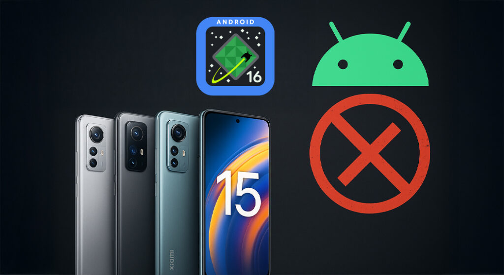 BREAKING: 31 Popular Xiaomi Phones Won’t Get Android 16 – Is Yours on the List?