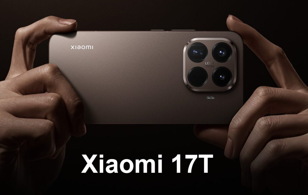 Unveiling the Xiaomi 17T: A Game Changer Right After the 15T Launch!