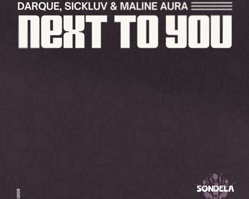 Download Darque, Sickluv & Maline Aura – Next To You