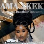 Download DOWNLOAD mp3: Nkosazana Daughter, Jazzworx